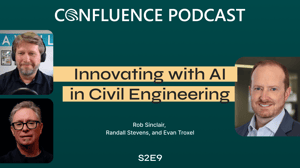 Confluence Podcast // Innovating with AI in Civil Engineering