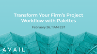 Transform your firm's project workflow with Palettes // February 26, 11AM EST