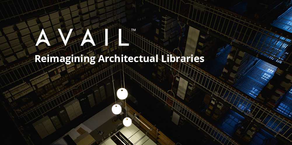 Reimagining Architectural Libraries_AVAIL